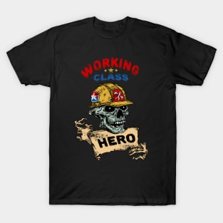 Working Class Hero-Skull-Humor T-Shirt